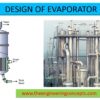 DESIGN OF EVAPORATOR